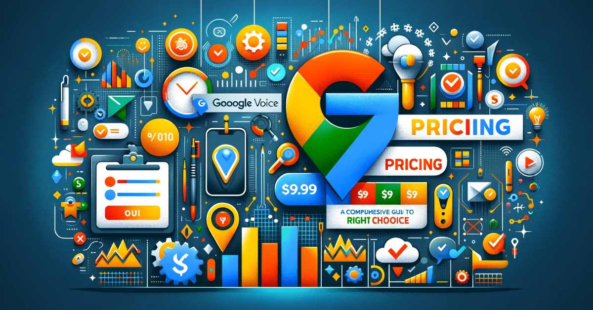 Google Voice Pricing: A Comprehensive Guide to Making the Right Choice